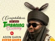 Kungiyar “Tinubu Northern Youths Movement for Continuity 2027” ta taya Malam Nasir Bala Ja’oji Murnar samun Sarautar “Sarkin Adon Garin Kasar Hausa”